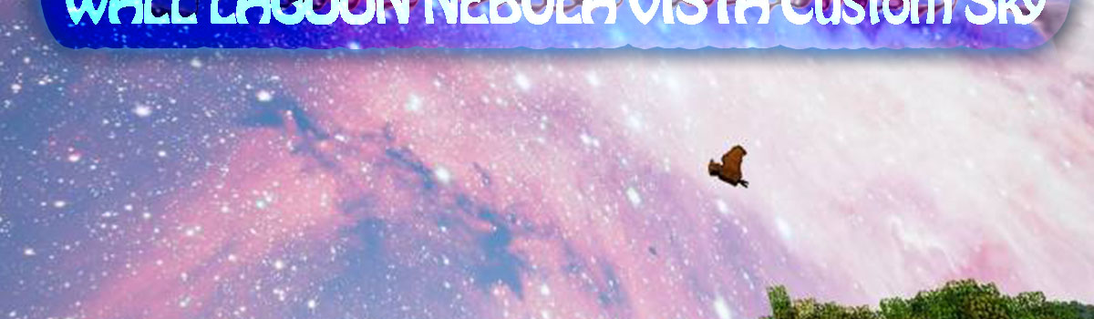wall lagoon nebula vista custom sky resource pack - WALL LAGOON NEBULA VISTA Custom Sky 1.17/1.16.5 Resource Pack